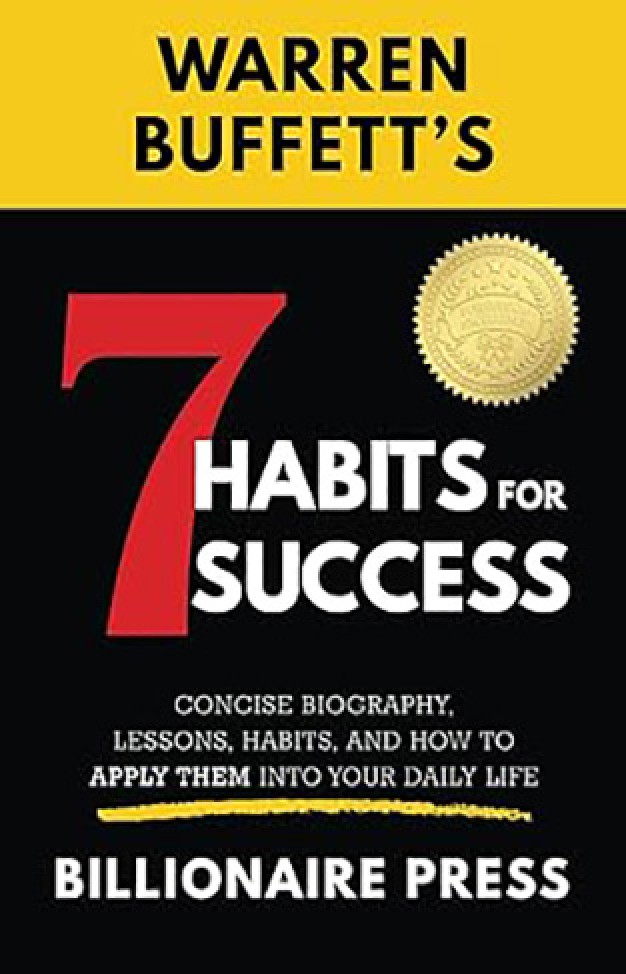 Warren Buffetts 7 Habits For Success